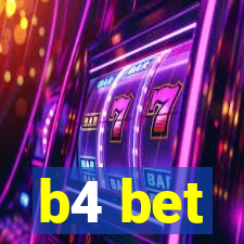 b4 bet